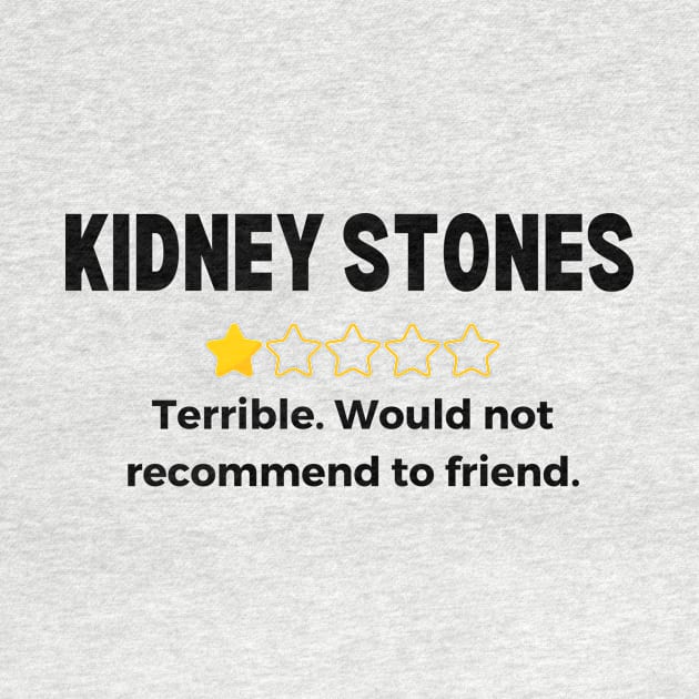 Kidney Stones Get Well Soon Recovery Gift by Haperus Apparel